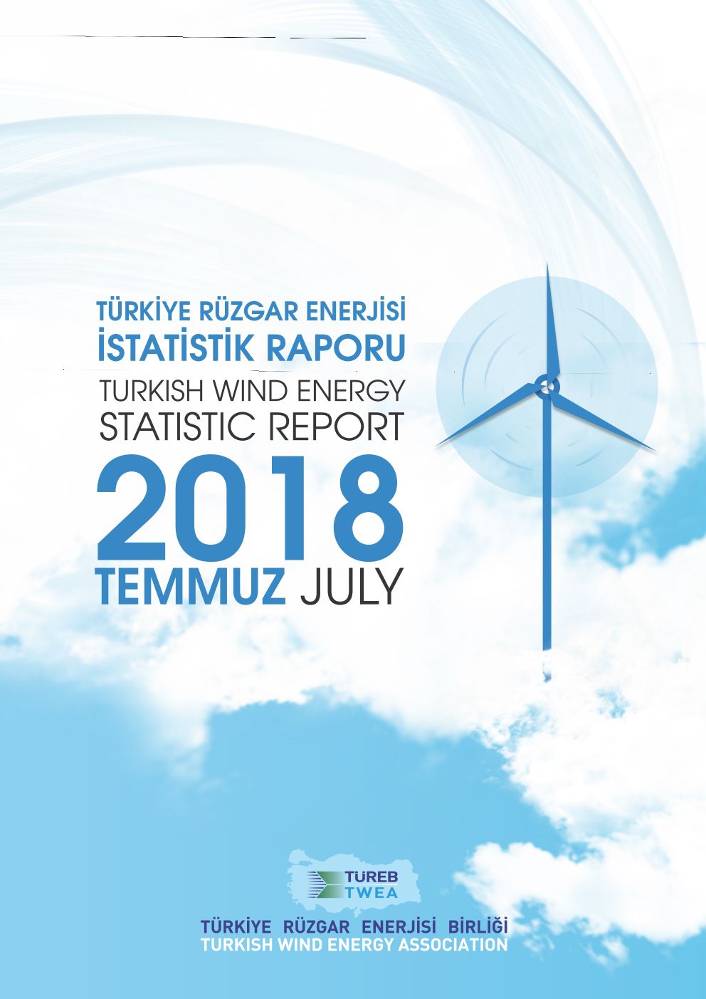 Türkiye Rüzgar Enerjisi İstatistik Raporu (Temmuz 2018)